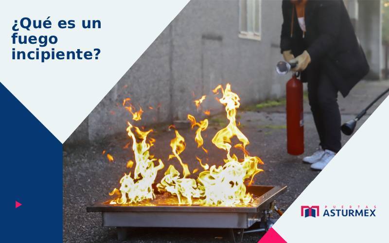 Conoce qué es un fuego incipiente