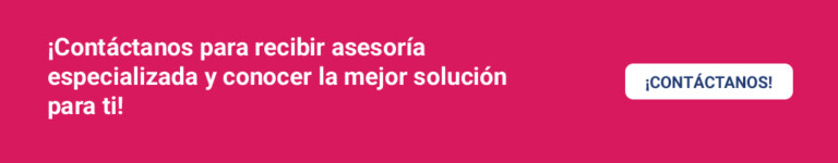 ¡Contáctanos para recibir asesoría especializada y conocer la mejor solución para ti!